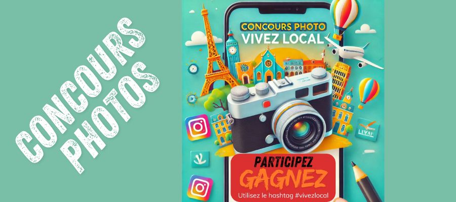 Participez au Concours Photo Vivez Local et Gagnez de Superbes Récompenses !